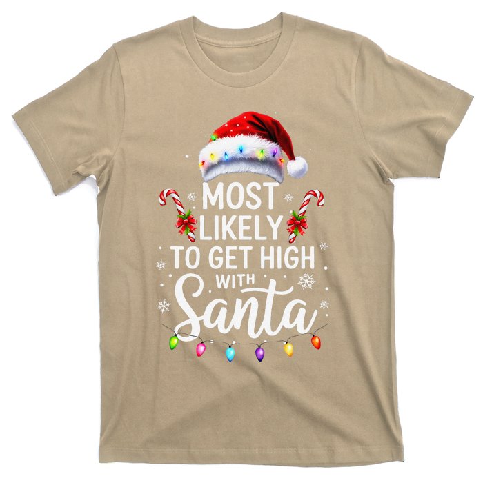 Most Likely To Get High With Santa Christmas Funny T-Shirt