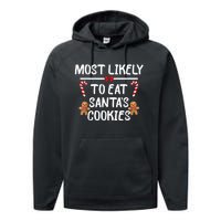 Most Likely To Eat SantaS Cookies Christmas Family Matching Performance Fleece Hoodie