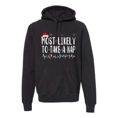 Most Likely Take A Nap Premium Hoodie