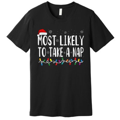 Most Likely Take A Nap Premium T-Shirt