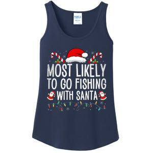 Most Likely To Go Fishing With Santa Fishing Lover Christmas  Ladies Essential Tank