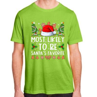 Most Likely To Be Santas Favorite Christmas Shirts For Family Adult ChromaSoft Performance T-Shirt