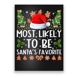 Most Likely To Be Santas Favorite Christmas Shirts For Family Poster