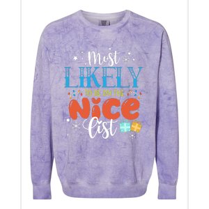 Most Likely To Be On The Nice List Colorblast Crewneck Sweatshirt