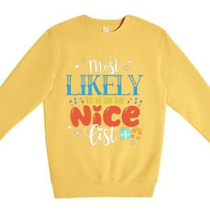 Most Likely To Be On The Nice List Premium Crewneck Sweatshirt