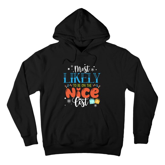 Most Likely To Be On The Nice List Hoodie