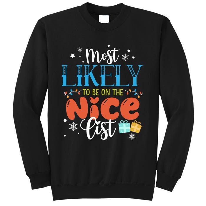 Most Likely To Be On The Nice List Sweatshirt