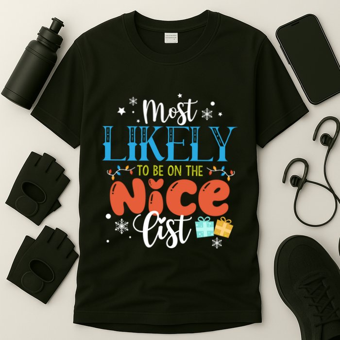 Most Likely To Be On The Nice List T-Shirt