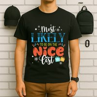 Most Likely To Be On The Nice List T-Shirt