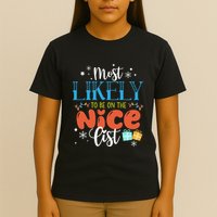 Most Likely To Be On The Nice List T-Shirt