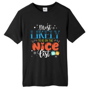 Most Likely To Be On The Nice List Tall Fusion ChromaSoft Performance T-Shirt