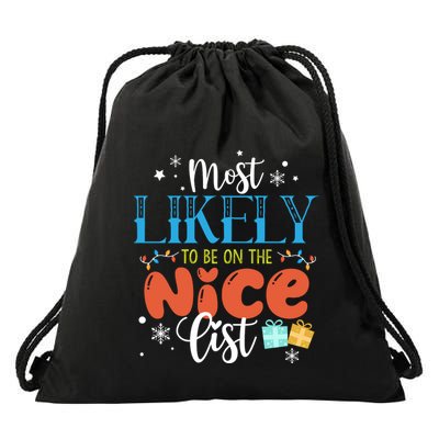 Most Likely To Be On The Nice List Drawstring Bag