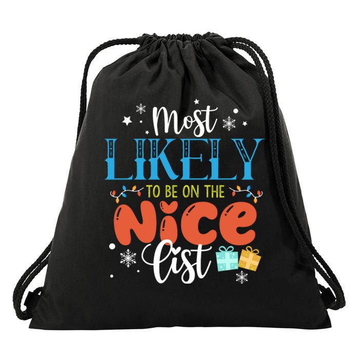 Most Likely To Be On The Nice List Drawstring Bag