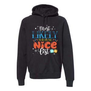 Most Likely To Be On The Nice List Premium Hoodie