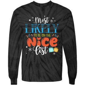 Most Likely To Be On The Nice List Tie-Dye Long Sleeve Shirt