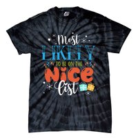 Most Likely To Be On The Nice List Tie-Dye T-Shirt