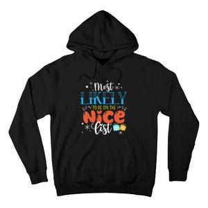 Most Likely To Be On The Nice List Tall Hoodie