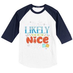 Most Likely To Be On The Nice List Baseball Sleeve Shirt