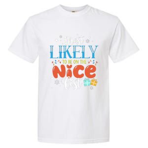 Most Likely To Be On The Nice List Garment-Dyed Heavyweight T-Shirt