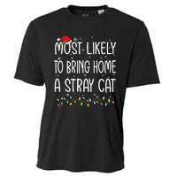 Most Likely To Bring Home A Stray Cat Xmas Matching Cooling Performance Crew T-Shirt