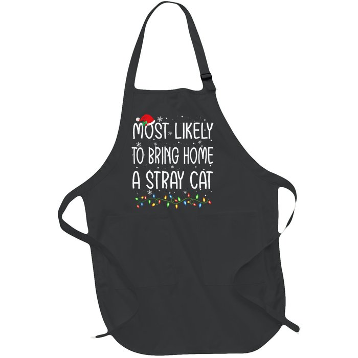 Most Likely To Bring Home A Stray Cat Xmas Matching Full-Length Apron With Pockets