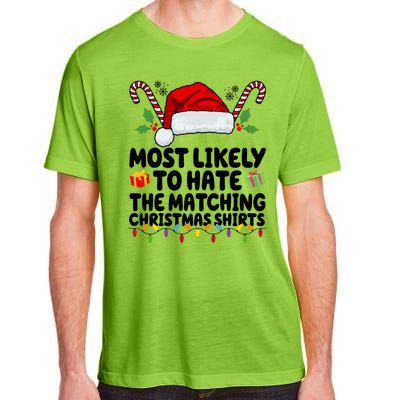 Most Likely To Hat The Matching Christmas Shirts Adult ChromaSoft Performance T-Shirt