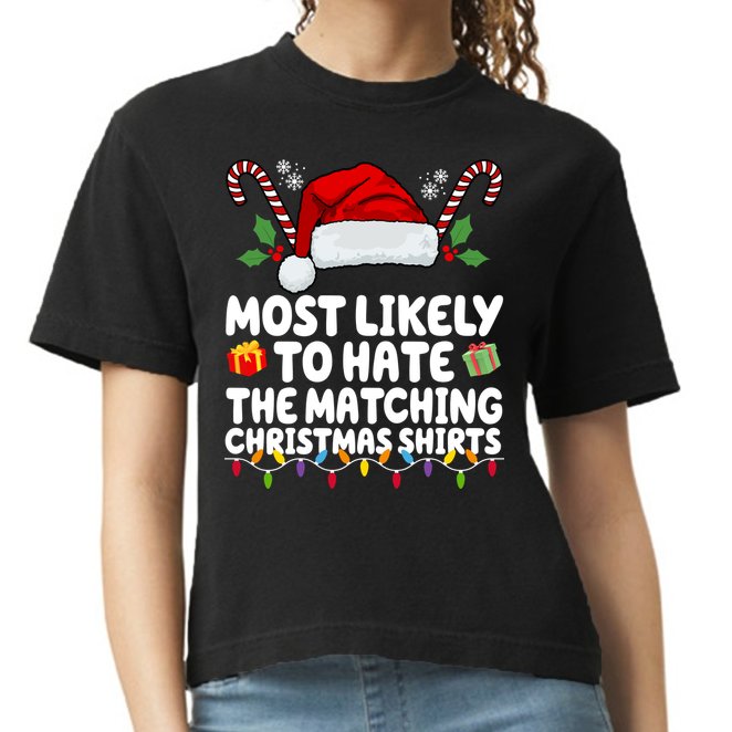Most Likely To Hat The Matching Christmas Shirts Comfort Colors Boxy T-Shirt
