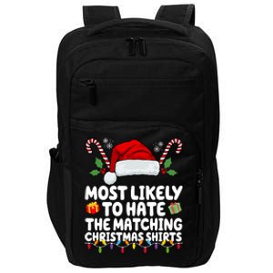 Most Likely To Hat The Matching Christmas Shirts Impact Tech Backpack