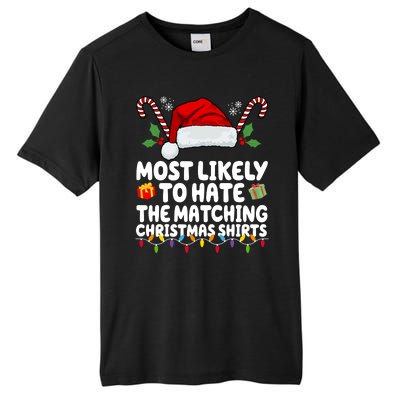 Most Likely To Hat The Matching Christmas Shirts Tall Fusion ChromaSoft Performance T-Shirt