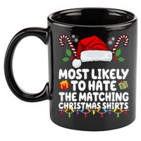 Most Likely To Hat The Matching Christmas Shirts 11oz C Handle Ceramic Mug