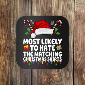 Most Likely To Hat The Matching Christmas Shirts Coaster