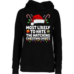 Most Likely To Hat The Matching Christmas Shirts Womens Funnel Neck Pullover Hood