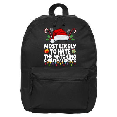 Most Likely To Hat The Matching Christmas Shirts 16 in Basic Backpack