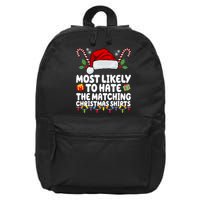Most Likely To Hat The Matching Christmas Shirts 16 in Basic Backpack