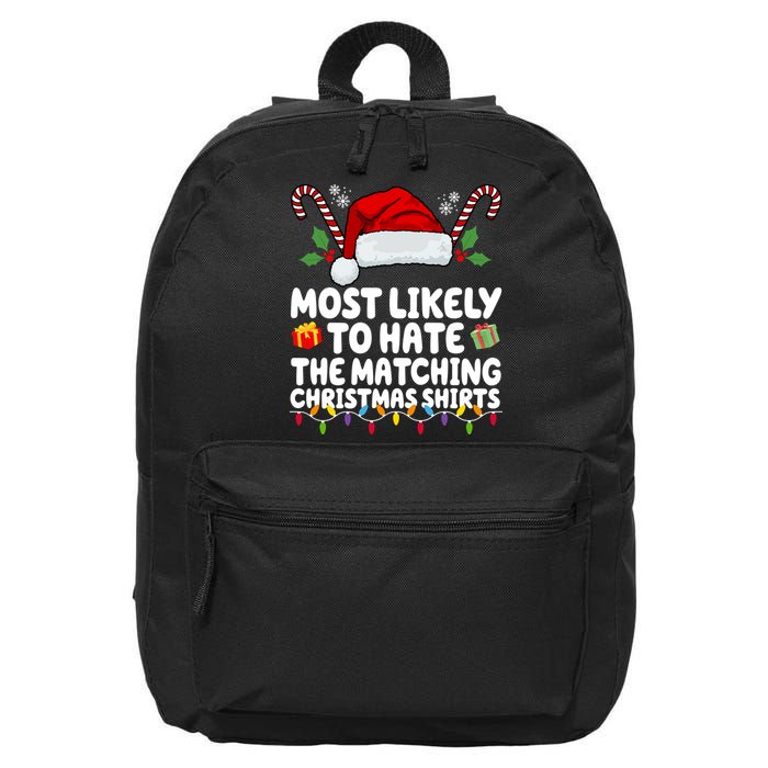 Most Likely To Hat The Matching Christmas Shirts 16 in Basic Backpack