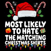 Most Likely To Hat The Matching Christmas Shirts 16 in Basic Backpack