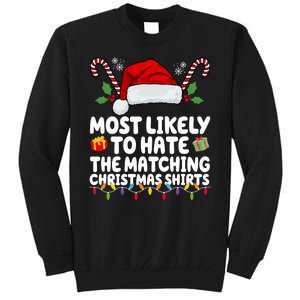 Most Likely To Hat The Matching Christmas Shirts Tall Sweatshirt