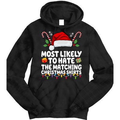 Most Likely To Hat The Matching Christmas Shirts Tie Dye Hoodie