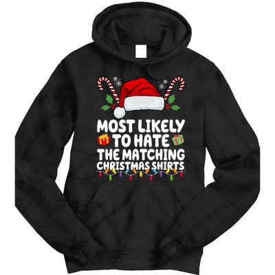 Most Likely To Hat The Matching Christmas Shirts Tie Dye Hoodie