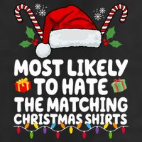Most Likely To Hat The Matching Christmas Shirts Hat