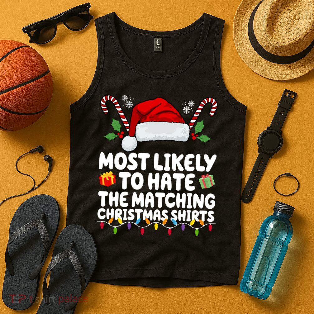 Most Likely To Hat The Matching Christmas Shirts Tank Top