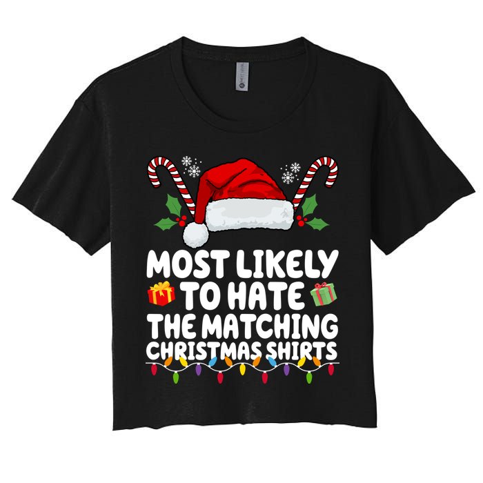 Most Likely To Hat The Matching Christmas Shirts Women's Crop Top Tee
