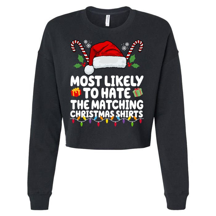 Most Likely To Hat The Matching Christmas Shirts Cropped Pullover Crew