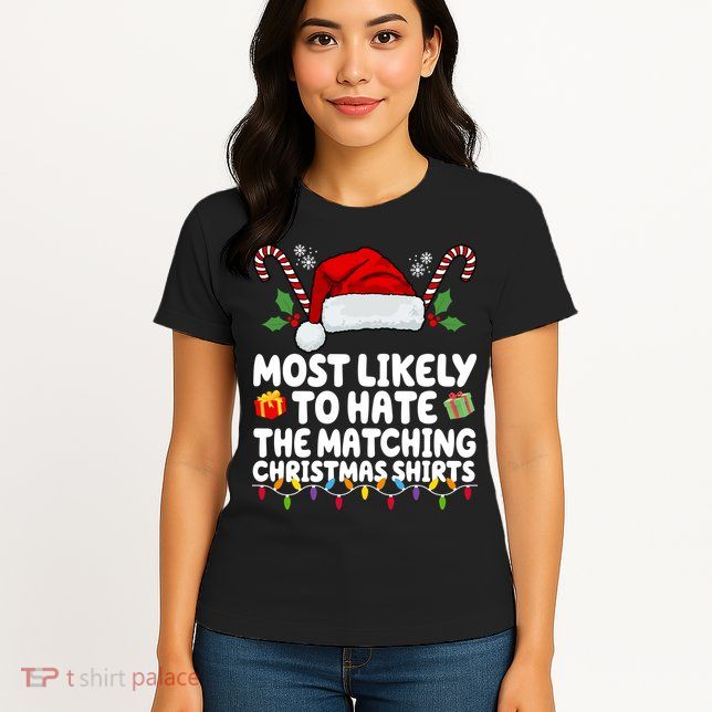 Most Likely To Hat The Matching Christmas Shirts Womens T-Shirt
