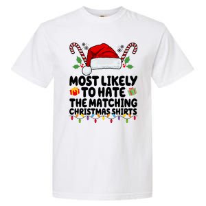 Most Likely To Hat The Matching Christmas Shirts Garment-Dyed Heavyweight T-Shirt