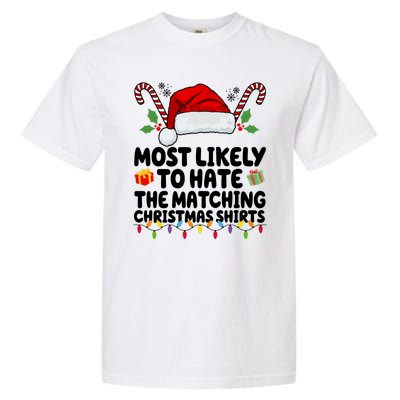 Most Likely To Hat The Matching Christmas Shirts Garment-Dyed Heavyweight T-Shirt