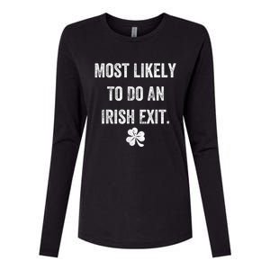 Most Likely To Do An Irish Exit Funny St Patricks Day Womens Cotton Relaxed Long Sleeve T-Shirt