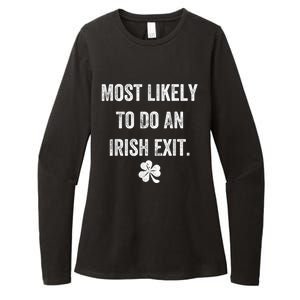 Most Likely To Do An Irish Exit Funny St Patricks Day Womens CVC Long Sleeve Shirt