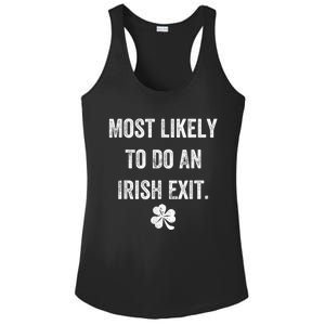 Most Likely To Do An Irish Exit Funny St Patricks Day Ladies PosiCharge Competitor Racerback Tank