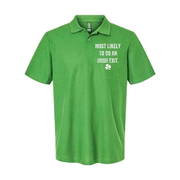 Most Likely To Do An Irish Exit Funny St Patricks Day Softstyle Adult Sport Polo